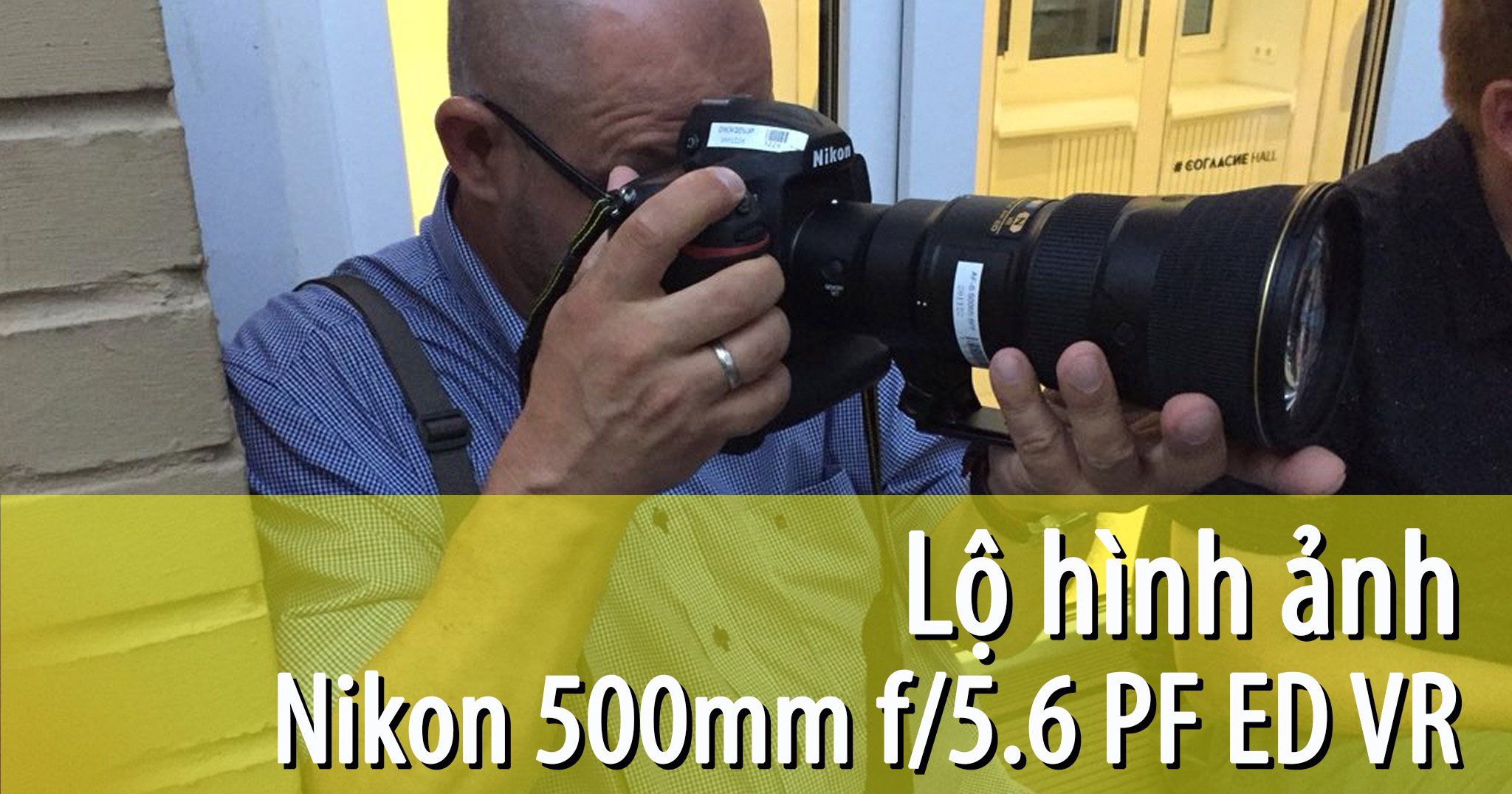 Lo_hinh_anh_duoc_cho_la_Nikon_500mm_f_5_6_PF_ED_VR