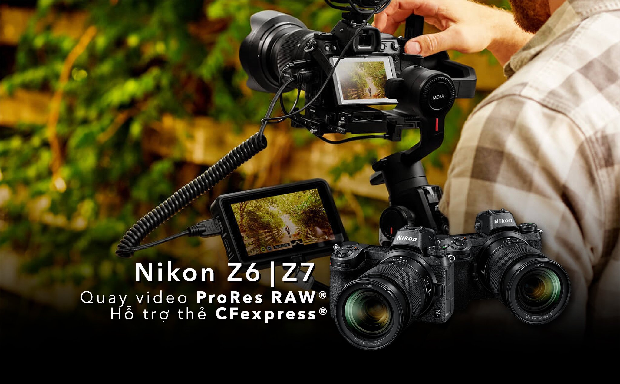 Nikon_cong_bo_firmware_moi_cho_Nikon_Z6_Z7__ho_tro_quay_video_RAW_va_nhan_the_CFexpress