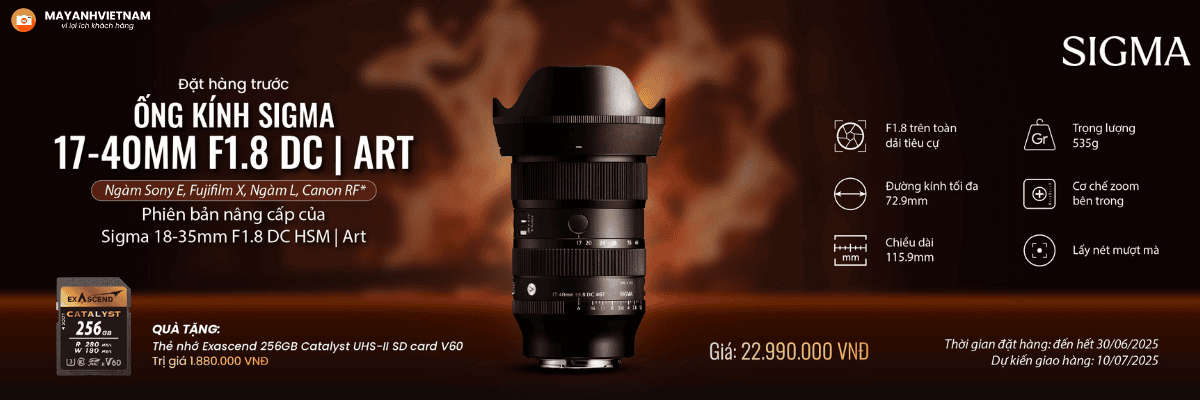 Sigma 17-40mm f/1.8 DC Art ( Ngàm L, X, E, RF )